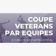 Coupe Nationale Vétérans - Echelon départemental